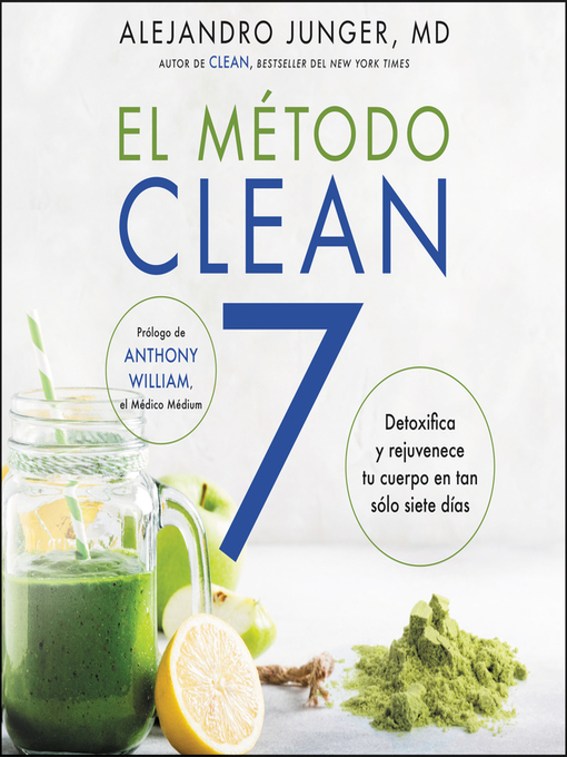 Title details for CLEAN 7 \ El Metodo Clean 7 by Alejandro Junger - Available